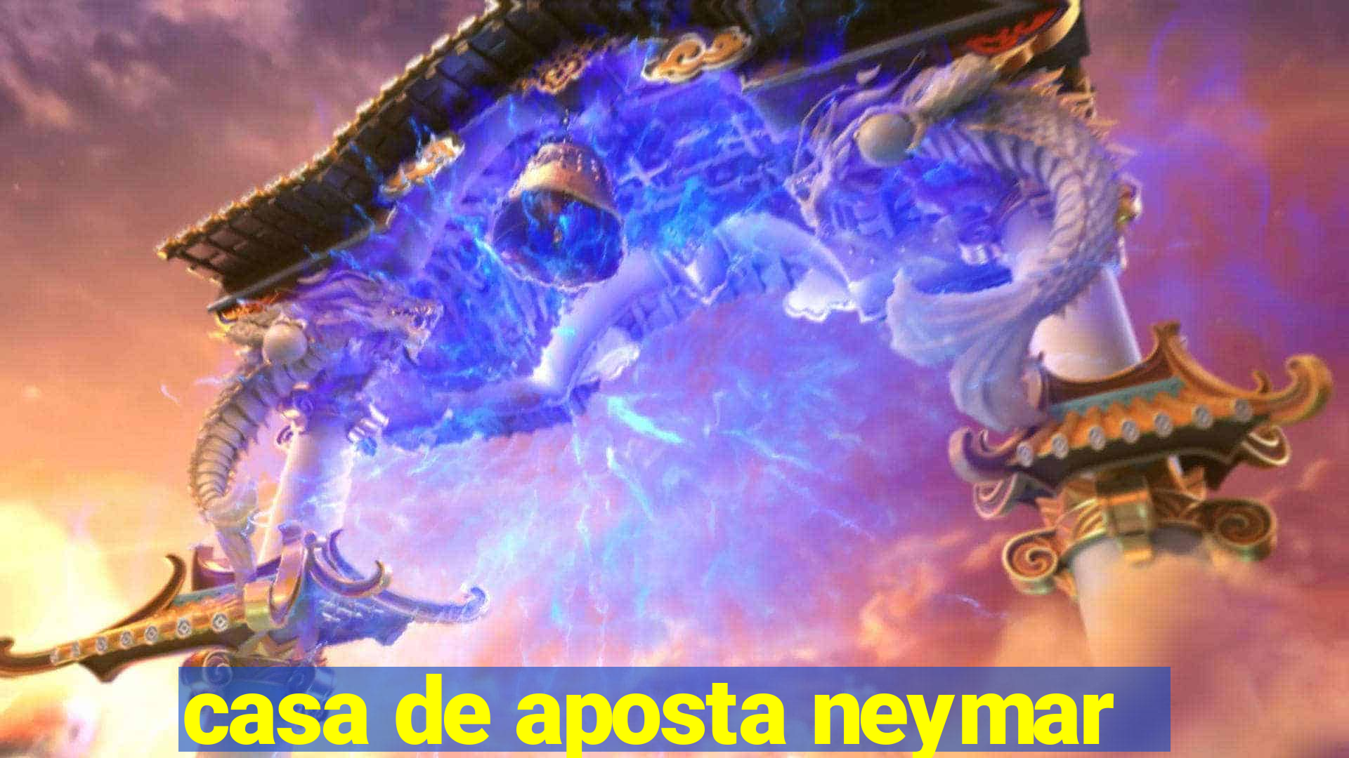 casa de aposta neymar